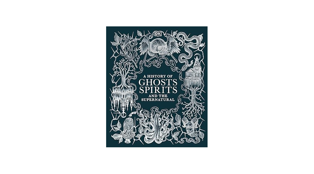Cover von Buch "A history of ghost, spirits and the supernatural"
